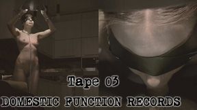 DOMESTIC FUNCTION RECORDS | Tape 03: Human Lamp & Oral Servitude