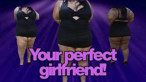 Your perfect girlfriend