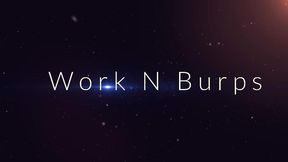 Work N Burps