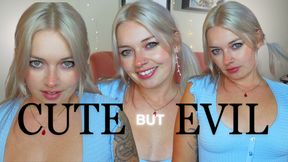 Cute But Evil