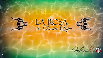 AGax La Rosa De Do&ntilde_a Lupe - El Quintito - Parodia version porno - VIDEO COMPLETO