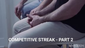 Competitive Streak, Part 2