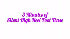 3 Minute Foot Tease & High Heel Ignore