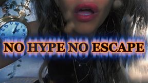 No Hype No Escape