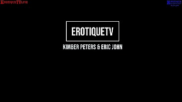 Erotique Entertainment - KIMBER PETERS aka KIMBER LACE giving my superhot MILF lover orgasms ERIC JOHN live on ErotiqueTVLive