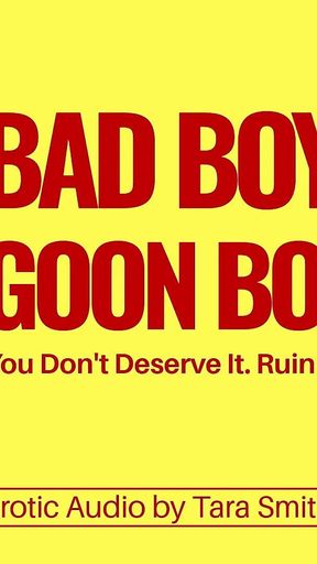 Bad Boy Goon Boi Audio Only