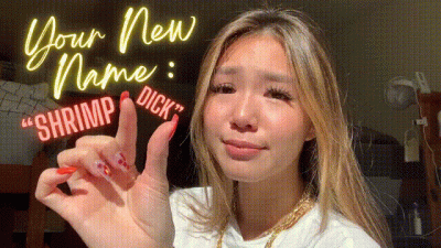 YOUR NEW NAME: “SHRIMP DICK”