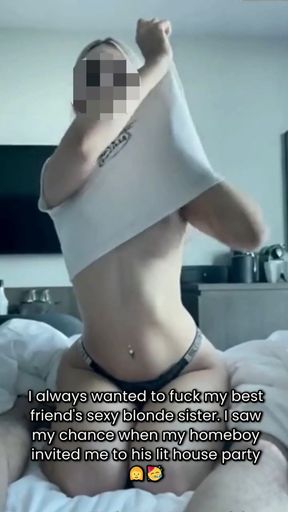I always wanted to fuck my best friend's sister