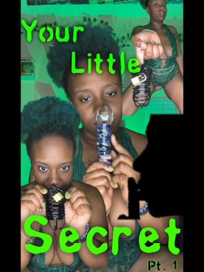 Your little secret pt.1 (Chasisty and Anal training instructions)