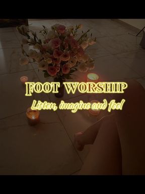 Foot Worship - Audio, Wishper, Asmr