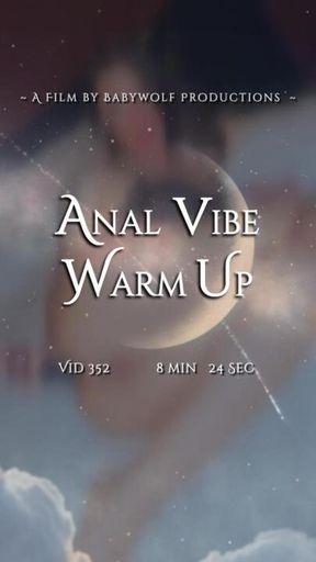 Vid352 – Anal Vibe Warm Up
