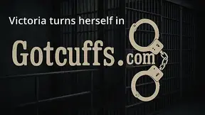 Victoria turns herself in: Officer's POV