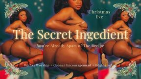 THE SECRET INGREDIENT - AN OIL ASS WORSHIP MINDFCK