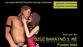 Szűz bar&aacute_tnő 3. r&eacute_sz - Erotikus hanganyagok magyarul