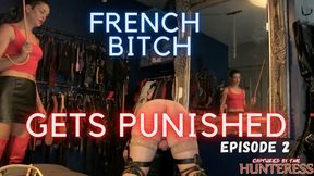 French bitch gets punished - Episode 2 mp4