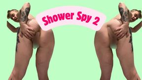 Shower Spy 2