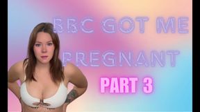 BBC got me pregnant part 3