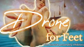 Drone for Feet with Binaural Personality Inhibitors (Mesmerizing Moans Series)