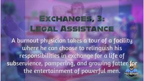 Exchanges, 3: Legal Assistance