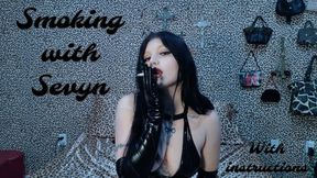 Smoking with Sevyn ( with instructions )