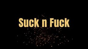 Suck n Fuck *mp4*