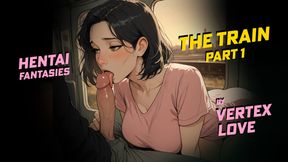 Hentai Fantasies - Vintage Edition - the Train - Part 1