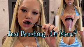 Just Brushing… Or More? (Vertical format)