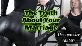 The Truth About Your Marriage Homewrecker Fantasy