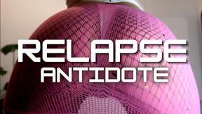 RELAPSE ANTIDOTE