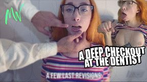 The Last Checkup at the Dentist