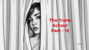 The Trans School Part - 15 | English Audio Sex Story