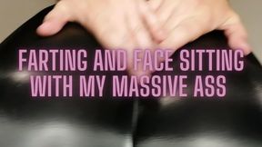 Farting and Face Sitting With My Massive Ass