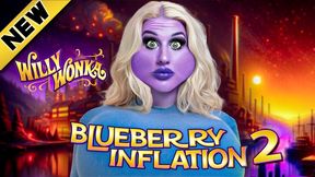 Blueberry Inflation at Willy Wonka's Chocolate Factory