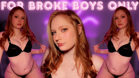 For Broke Boys Only