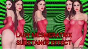 LADY MESMERATRIX SUBSTANCE EFFECT