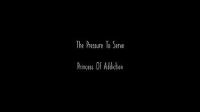 The Pressure To Serve