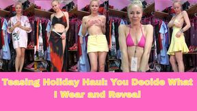 Teasing Holiday Haul: You Decide What I Wear and Reveal - MP4 HD