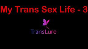 my trans sex life: endless nights of lovers claiming every inch of me (passionate audio erotica) - part 3
