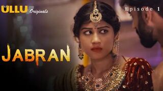 Jabran Episode 1 Web Series 18+