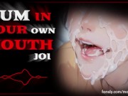 EAT YOUR OWN CUM JOI // CEI - AUDIO