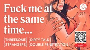 ASMR Audio Porn: Threesome MMF with Strangers in an Open Relationship � DP, Anal Sex & Dirty Talk � Erotic Audio