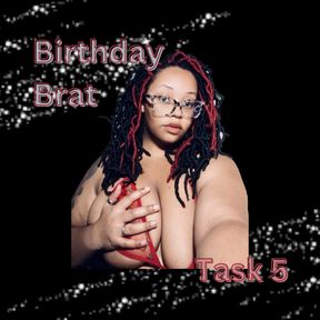 Birthday Brat Task 5: Boob Worship