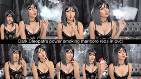 Dark Cleopatra power smoking marlboro reds in pvc!