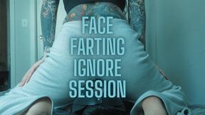 Face Farting Ignore Session