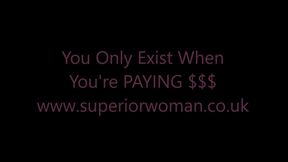 You Only Exist When You're Paying $$$