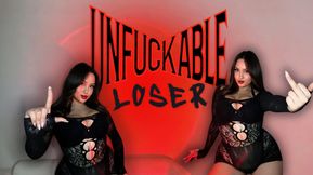 Unfuckable Loser