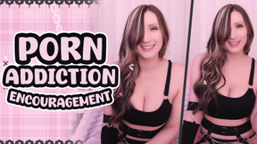 Porn Addiction Encouragement