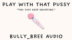 Play With That Pussy Audio