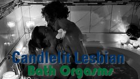 Candlelit Lesbian Bath Orgasms