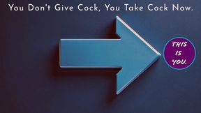 Taking Cock Now (You Don't Give It) Bi and Gay Encouragement For Men with Affirmations